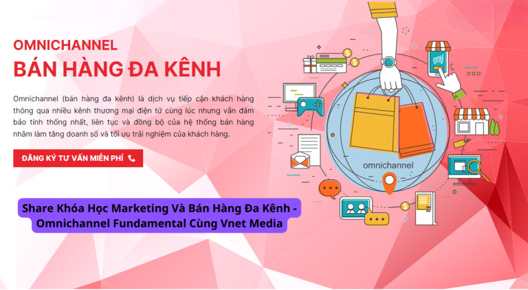 Khóa Học Marketing Và Bán Hàng Đa Kênh – Omnichannel Fundamental ...