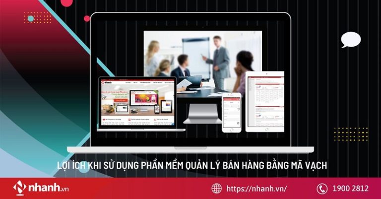 TOP 7 phần mềm quản lý bán hàng bằng mã vạch chuyên nghiệp - Nhanh.vn
