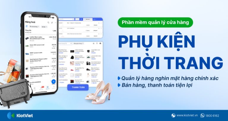 Phần mềm quản lý cửa hàng phụ kiện thời trang đơn giản dễ dùng