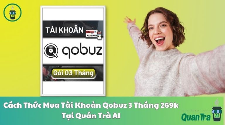 Tiết Kiệm Đến 67% Khi Mua Tài Khoản Qobuz 3 Tháng