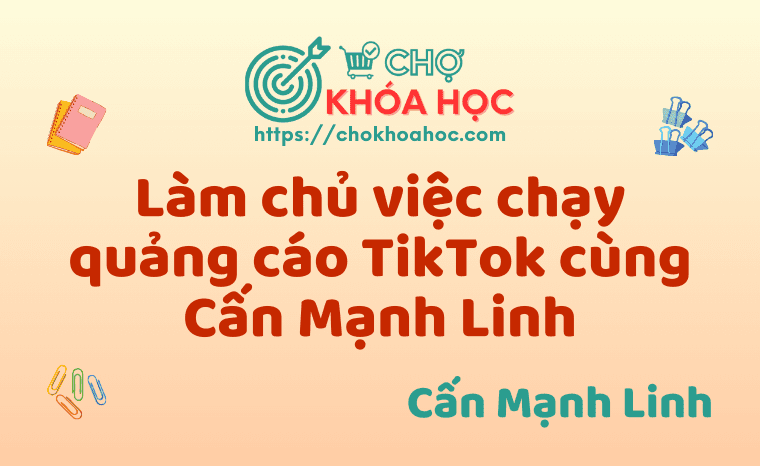 Giảng viên Cấn Mạnh Linh - Chợ Khóa Học