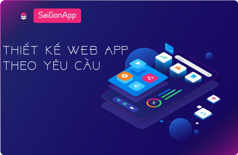 Lập trình và thiết kế web app theo yêu cầu tại TPHCM và Hà Nội