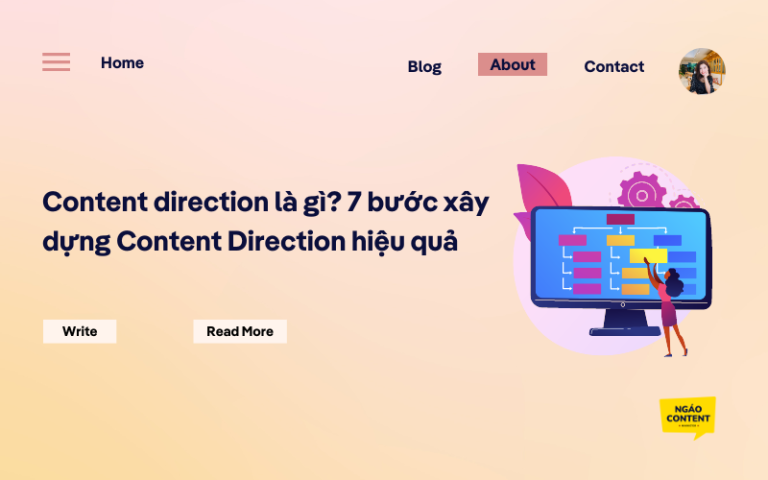 Content direction là gì? 7 bước xây dựng Content Direction hiệu quả