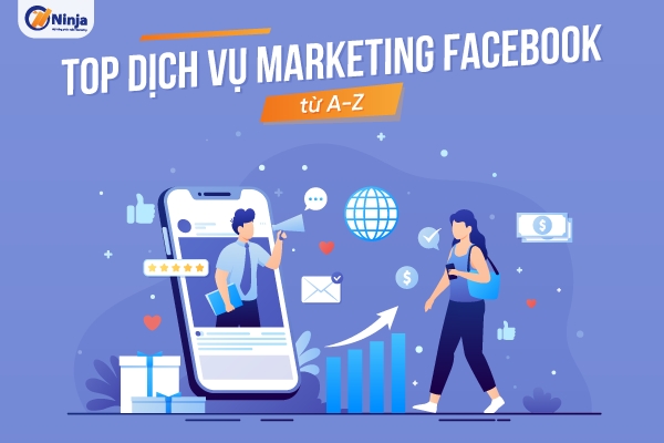 Dịch Vụ Marketing Facebook Là Gì? TOP Dịch Vụ Marketing Online ...