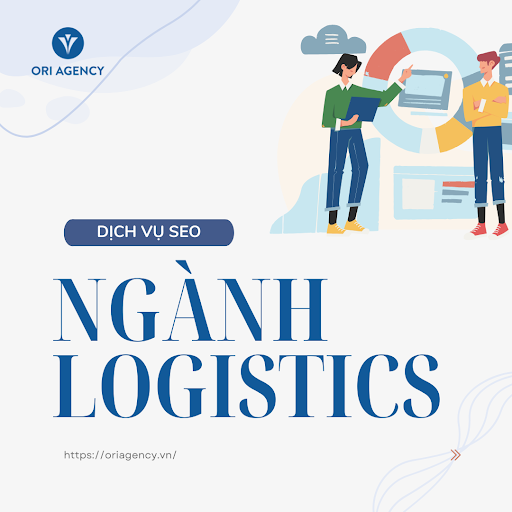 Dịch vụ SEO ngành logistics tại Hà Nội uy tín, chất lượng