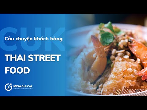 MISA CukCuk đồng hành cùng Nhà hàng Thai Street Food - YouTube