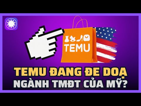 Temu đang đe doạ các ông lớn thương mại điện tử của Mỹ như thế ...