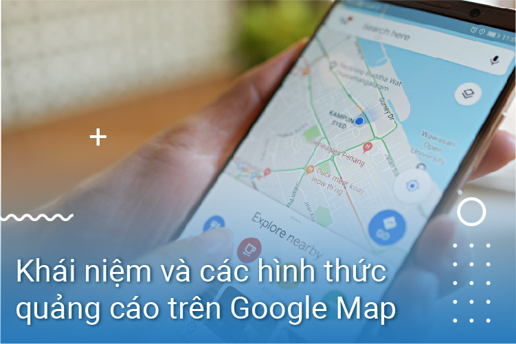 Hướng dẫn cách chạy quảng cáo trên Google Map - BIN Media