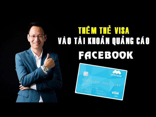 Hướng Dẫn Thêm Thẻ Visa Master Vào Facebook Để Chạy Quảng Cáo ...