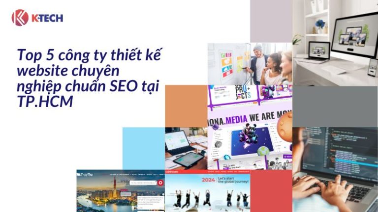 Top 5 Dịch vụ thiết kế website chuyên nghiệp tại TPHCM