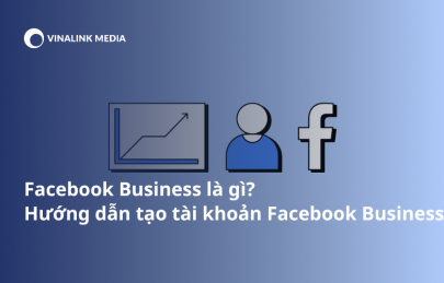 Cẩm Nang Về Kiến Thức Quảng Cáo - Vinalink