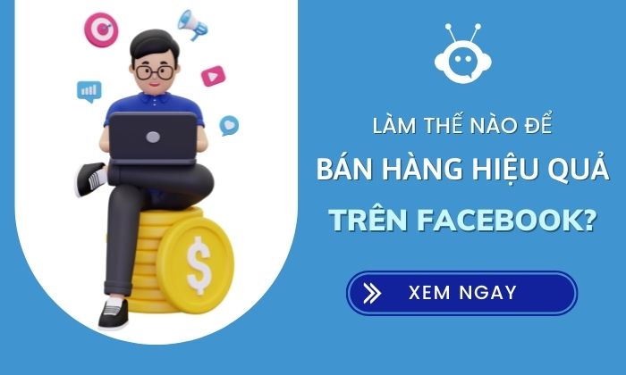 Cách bán hàng online hiệu quả trên Facebook tăng nghìn đơn