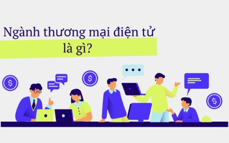 Ngành Thương Mại Điện Tử thi khối nào? Tổ hợp các môn xét tuyển?