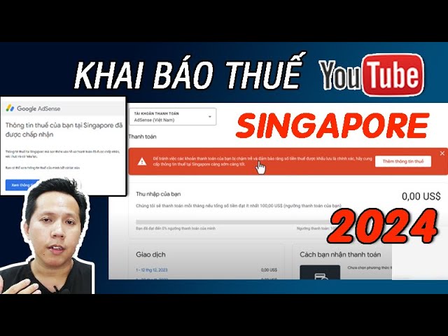 Cách Khai Thuế Youtube Singapore Để Nhận Tiền Youtube 2024 - YouTube