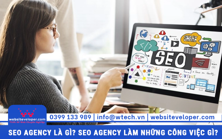 SEO Agency là gì? SEO Agency làm những công việc gì? | Thiết Kế ...