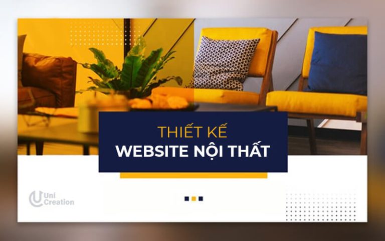 Thiết kế website nội thất chuẩn SEO, chuyên nghiệp tại Univn