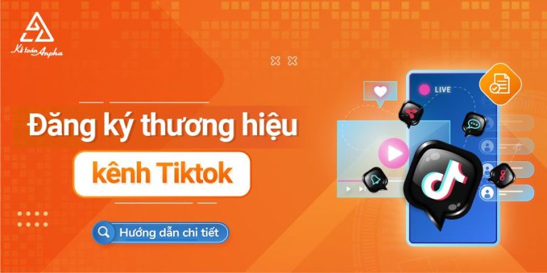 Thủ tục đăng ký bản quyền thương hiệu, nhãn hiệu kênh TikTok